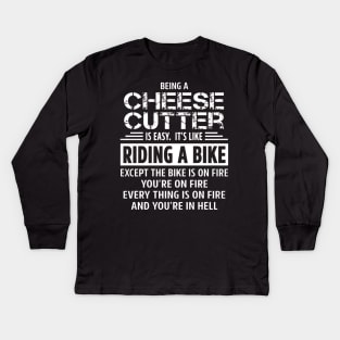 Cheese Cutter Kids Long Sleeve T-Shirt